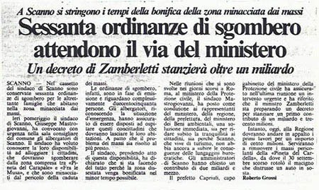 A Scanno si stringono i tempi della bonifica della zona minacciata dai massi<br>
Sessanta ordinanze di sgombero attendono il via del ministero<br>
Un decreto di Zamberletti stanzierà oltre un miliardo<br>
(15/10/1986)